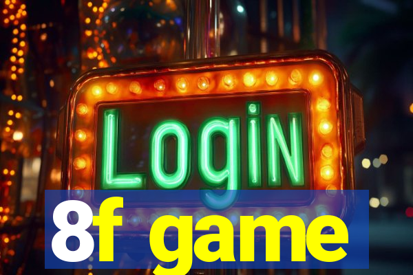 8f game